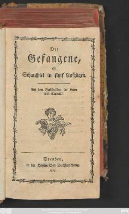 Der Gefangene : ein Schauspiel in fünf Aufzügen