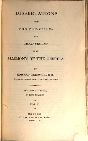 Dissertations upon the principles and arrangement of an harmony of the Gospels, 2