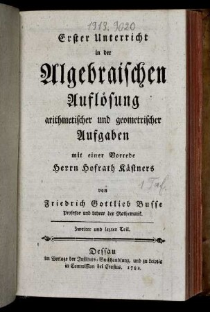 Teil 2: Erster Unterricht in der Algebraischen Auflösung arithmetischer und geometrischer Aufgaben. Zweiter Teil