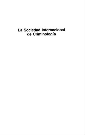 99-144, La Sociedad International de Criminología