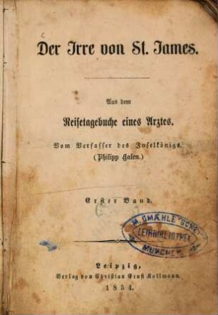 Der Irre von St. James : Aus dem Reisetagebuche eines Arztes. Vom Verfasser des Inselkönigs: , 1
