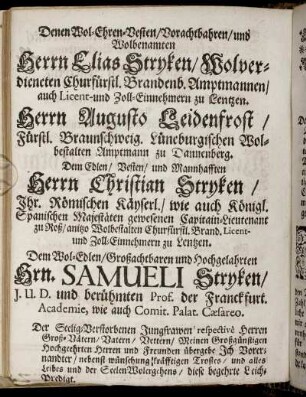 Denen [...] Herrn Elias Stryken/ [...] Augusto Leidenfrost/ Christian Stryken/ Samueli Stryken/ [...]