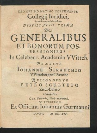 Collegii Iuridici, Successionum ab intestato Disputatio Prima De Generalibus Et Bonorum Possessionibus