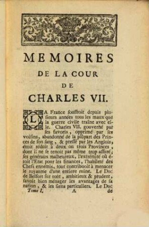 Memoires Secrets De La Cour De Charles VII. Roi De France : Contenant plusieurs Ancecdotes curieuses sur l'Histoire & les Galanteries de cette Cour, 1