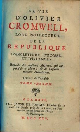 La vie d'Olivier Cromwell, Lord Protecteur de la Republique d'Angleterre, d'Ecosse, et d'Irlande, 2