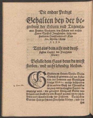 Die andere Predigt Gehalten bey der begrebnis der Erbarn und Tugentsamen Frawen Barbaren/ des Erbarn und weisen Herrn Christoff Junghausen ...
