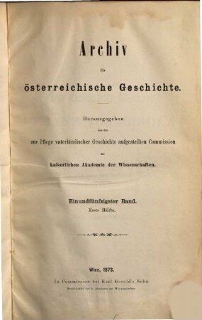 Archiv für österreichische Geschichte. 51, 51. 1873