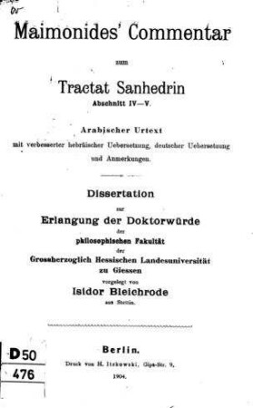 Maimonides' Commentar zum Tractat Sanhedrin : arab. Urtext mit verbess. hebr. Uebers., deutscher Uebers. u. Anmerkungen / Isidor Bleichrode