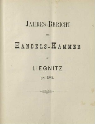 Jahresbericht der Handelskammer zu Liegnitz