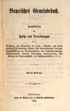 Bayerisches Gemeindebuch : Sammlung der Gesetze und Verordnungen über Verfassung und Verwaltung der Orts- und Distriktsgemeinden