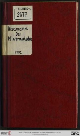 Der Mistrauische : Ein Lustspiel in Prosa, von fünf Aufzügen