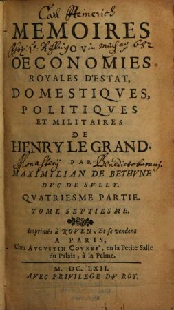 Memoires ov oeconomies royales d'estat, domestiqves, politiqves et militaires de Henry Le Grand, 7