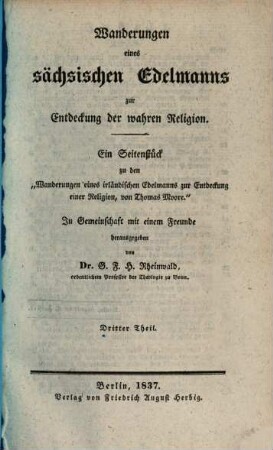 Wanderungen eines sächsischen Edelmanns zur Entdeckung der wahren Religion : ein Seitenstück zu den "Wanderungen eines irländischen Edelmannes zur Entdeckung einer Religion, von Thomas Moore", 3