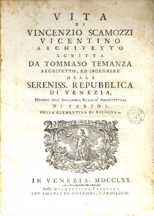Vita di Vincenzio Scamozzi vicentino architetto