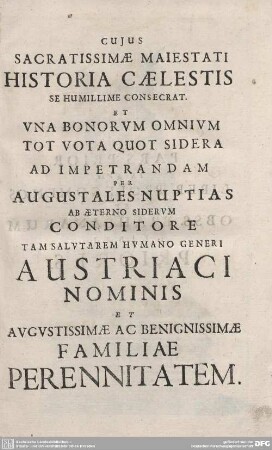 CUJUS SACRATISSIMAE MAIESTATI HISTORIA CAELESTIS...