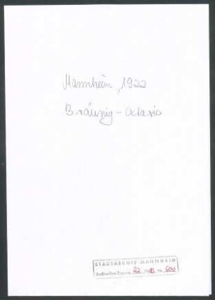 Bräuning-Oktavio, [& ], Darmstadt; Wichert an [& ] Bräuning-Oktavio