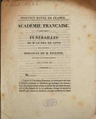 Funérailles .... 4, Funérailles de M. le Duc de Lévis. Discours de M. Étienne : jeudi 18 février 1830