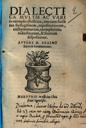 Dialectica Multis Ac Variis exemplis illustrata : una cum facilima Syllogismorum ...