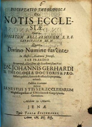 Disceptatio Theologica De Notis Ecclesiae : Contra Robertum Bellarminum S.R.E. Cardinalem Lib. IV.