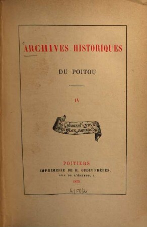 Archives historiques du Poitou. 4