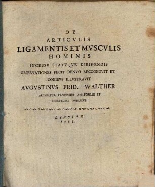 De articulis, ligamentis et musculis hominis incessu statuque dirigendis
