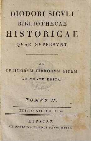 Diodori Siculi Bibliothecae historicae quae supersunt : ad optimorum librorum fidem accurate edita, 4