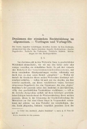 Grundlagen einer Geschichte der röm. possessio : die Rechtsverschiedenheit im antiken Rom und die Entfaltung des doppelten römischen Eigentumes: possessio neben dominium, aus den verschiedenen positiven Rechtssystemen vor Justinian