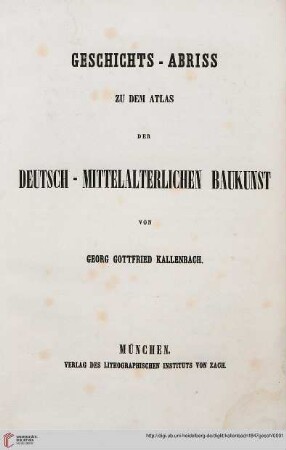 (Geschichts-Abriss): Atlas zur Geschichte der deutsch-mittelalterlichen Baukunst: [Geschichts-Abriss]