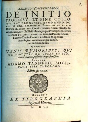 Relatio compendiaria de initio processu et fine Colloquii Ratisbonensis anno 1601 inst.