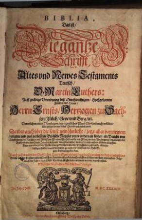 Biblia, das ist, die gantze Schrifft, altes & Newes Testaments Teutsch, Dr. Martin Luthers ...