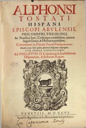 Alphonsi Tostati Hispani, Episcopi Abulensis Commentaria in ... Partem Paralipomenon. [1], In Primam Partem