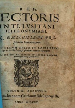 R.P. Fr. Hectoris Pinti, Lvsitani Hieronymiani, In Ezechielem Prophetam Commentaria
