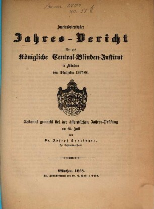 Jahresbericht des Königlichen Central-Blinden-Instituts München. 1867/68