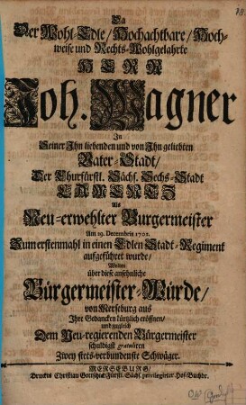 An H. Joh. Wagner zur Bürgermeisterwürde in der Churf. Sächs. Sechs-Stadt Camentz von seinen zwey Schwägern