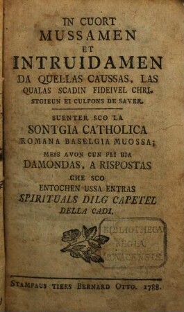 In Cuort Mussamen Et Intruidamen Da Quellas Caussas, Las Qualas Scadin Fideivel Christgieun Ei Culpons De Saver : Suenter Sco La Sontgia Catholica Romana Baselgia Muossa; Mess Avon Cun Pli Bia Damondas, A Rispostas Che Sco Entochen Ussa Entras Spirituals Dilg Capetel Della Cadi