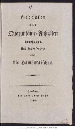 Gedanken über Quarantaine-Anstalten überhaupt. Und insbesondere über die Hamburgischen