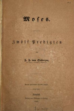 Moses : Zwölf Predigten. Deutsche vom Verfasser autorisirte Ausg.