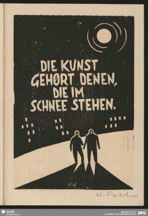 Die Kunst gehört denen, die im Schnee stehen
