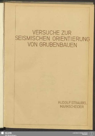 Versuche zur seismischen Orientierung von Grubenbauen
