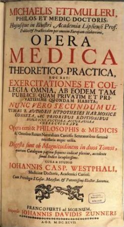 Opera medica theoretico-practica, 1 (1696)