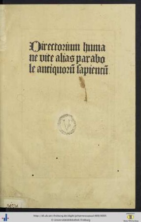 Directorium humane vite alias parabole antiquoru[m] sapientu[m]