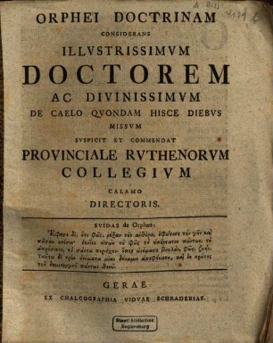 Orphei Doctrinam Condiderans Illustrissimum Doctorem .... Commendat Provinciale Ruthenorum Collegium Calamo Directoris