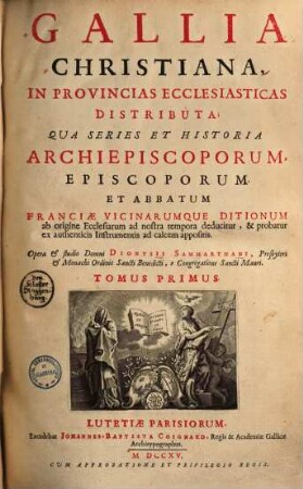 Gallia Christiana in provincias ecclesiasticas distributa. 1