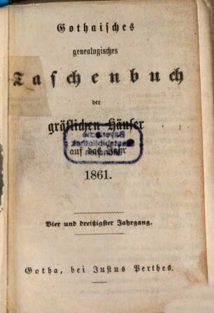 Gothaisches genealogisches Taschenbuch der gräflichen Häuser. 1861, 1861