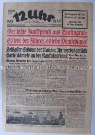 Berliner Tageszeitung "Das 12 Uhr Blatt" mit Durchhaltepropaganda nach der Kapitulation bei Stalingrad