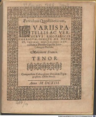 Ferculum Quodlibeticum, E VARIIS PATELLIS AC VERSIBVS RHOPALICIS CORRASVM, IAMQVE DE NOVO IV. VOCIBUS MUSICALIBUS CONcoctum