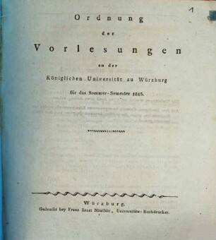 Ordnung der Vorlesungen an der Königlichen Universität Würzburg. 1815, 1815. SS