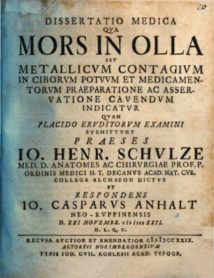 Diss. med. qua mors in olla, seu metallicum contagium in ciborum, potuum e praeparatione ac asservatione cavendum indicatur