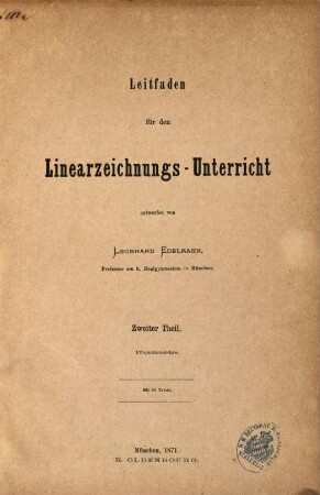 Leitfaden für den Linearzeichnungs-Unterricht, 2. Projectionslehre