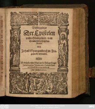 2: Postilla, Dat ys: Uthlegginge der Epistelen unde Evangelien up alle Söndage unde vörnemesten Feste/ dörch dat gantze Jahr